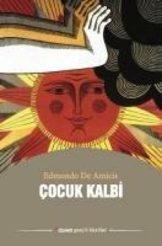 Könyv Cocuk Kalbi Edmondo de Amicis