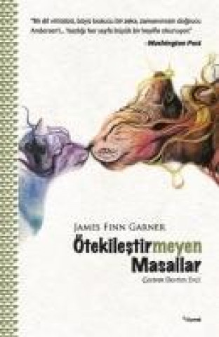 Книга Ötekilestirmeyen Masallar James Finn Garner