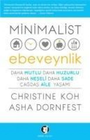 Kniha Minimalist Ebeveynlik Asha Dornfest