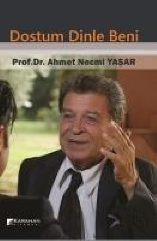 Книга Dostum Dinle Beni Ahmet Necmi Yasar