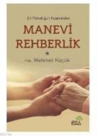 Könyv Manevi Rehberlik Mehmet Kücük