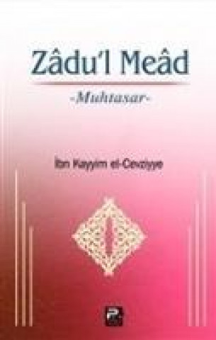 Książka Zadul Mead Ibn-I Kayyim El-Cevziyye