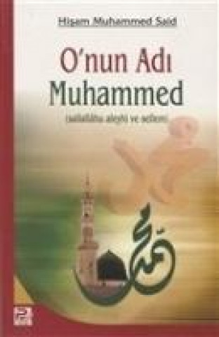 Kniha Onun Adi Muhammed Hisam Muhammed Said