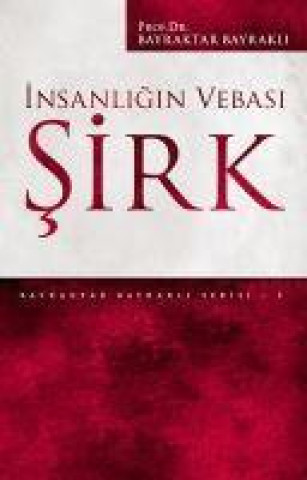 Книга Insanligin Vebasi Sirk Bayraktar Bayrakli