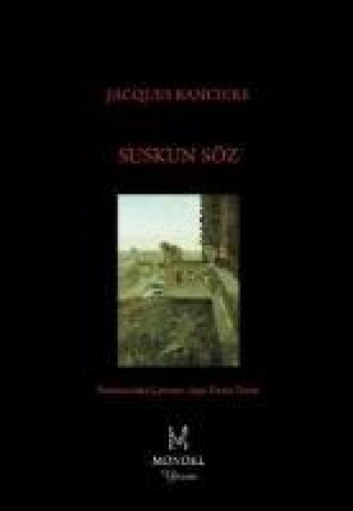 Kniha Suskun Söz Jacques Ranciere