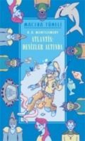Книга Macera Tüneli 2 - Atlantis, Denizler Altinda R. A. Montgomery