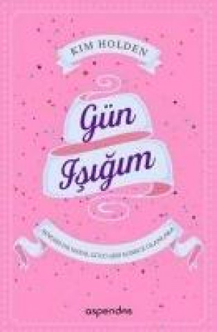 Book Gün Isigim Kim Holden