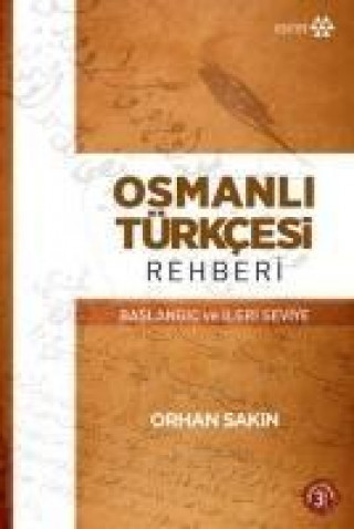 Knjiga Osmanli Türkcesi Rehberi Orhan Sakin