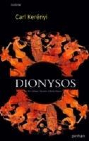 Livre Dionysos Carl Kerenyi