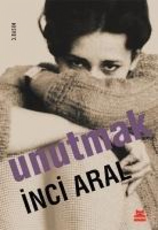 Carte Unutmak Inci Aral
