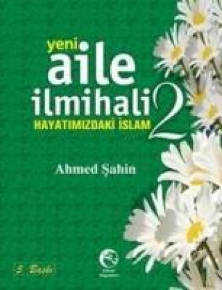 Книга Yeni Aile Ilmihali 2 Ahmed Sahin