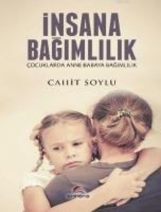 Книга Insana Bagimlilik Cahit Soylu
