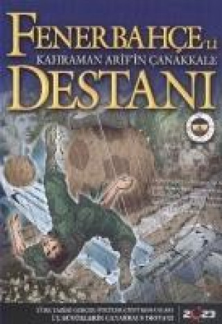 Книга Fenerbahceli Kahraman Arifin Canakkale Destani Kolektif