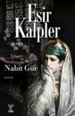 Boek Esir Kalpler Nahit Gür