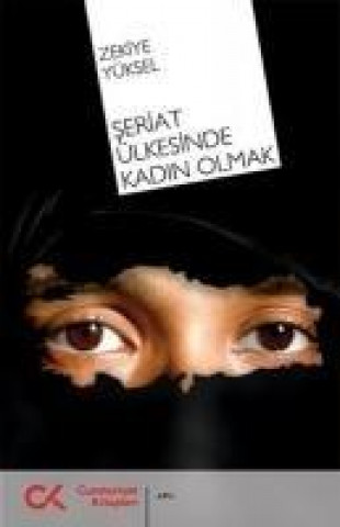Knjiga Seriat Ülkesinde Kadin Olmak Zekiye Yüksel