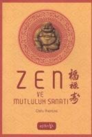 Livre Zen ve Mutluluk Chris Prentiss