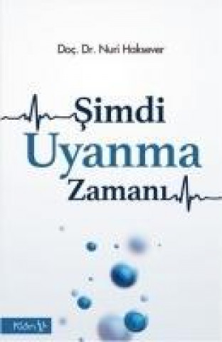 Kniha Simdi Uyanma Zamani Nuri Haksever