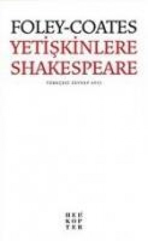 Книга Yetiskinlere Shakespeare Elizabeth Foley