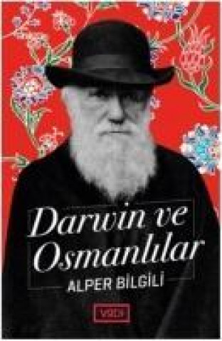 Carte Darwin ve Osmanlilar Alper Bilgili