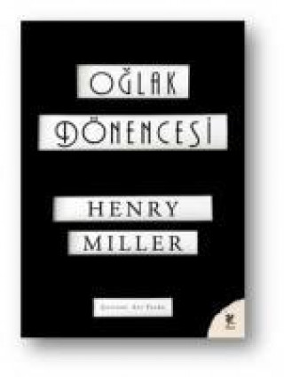 Kniha Oglak Dönencesi Henry Miller