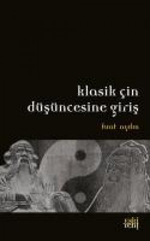Книга Klasik Cin Düsüncesine Giris Fuat Aydin
