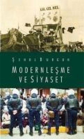 Könyv Modernlesme ve Siyaset Senol Durgun