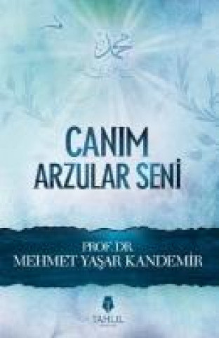 Kniha Canim Arzular Seni Mehmet Yasar Kandemir