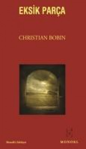 Buch Eksik Parca Christian Bobin