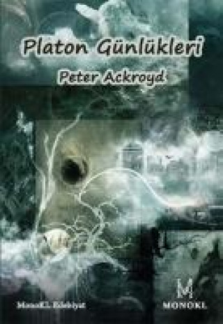 Knjiga Platon Günlükleri Peter Ackroyd