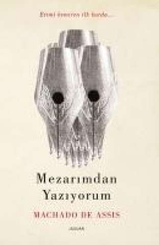 Buch Mezarimdan Yaziyorum Machado De Assis