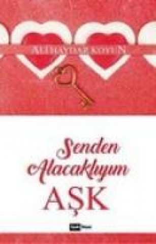Книга Senden Alacakliyim Ask Ali Haydar Koyun