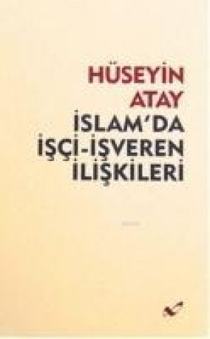 Livre Islamda Isci - Isveren Iliskileri Hüseyin Atay