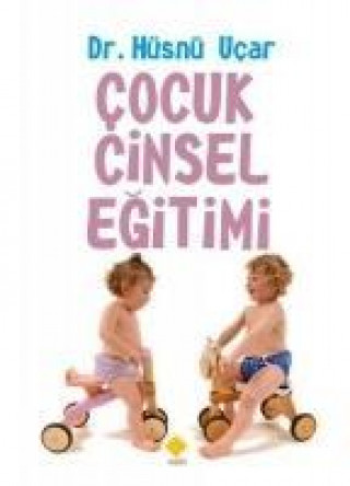 Knjiga Cocuk Cinsel Egitimi Hüsnü Ucar