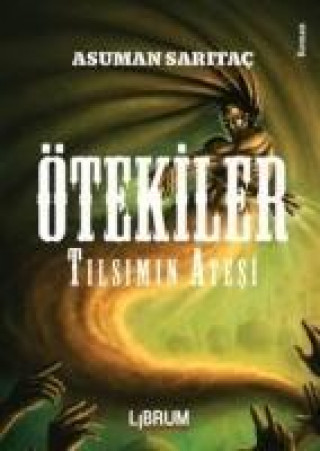 Libro Ötekiler Tilsimin Atesi Asuman Saritac