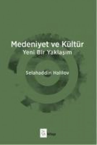 Kniha Medeniyet ve Kültür Selahaddin Halilov