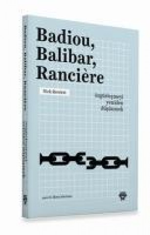 Buch Badiou, Balibar, Ranciere Nick Hewlett