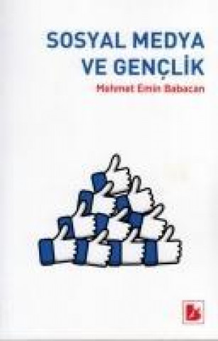 Livre Sosyal Medya ve Genclik Mehmet Emin Babacan