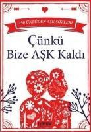 Knjiga Cünkü Bize Ask Kaldi Kolektif