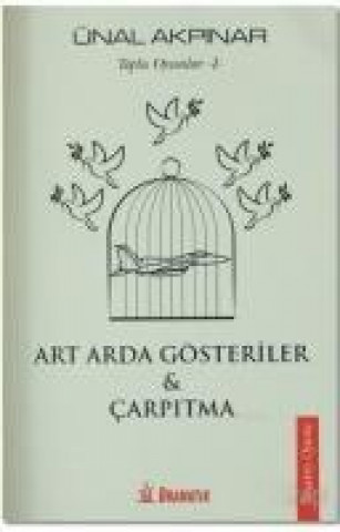 Книга Art Arda Gösteriler - Carpitma Ünal Akpinar