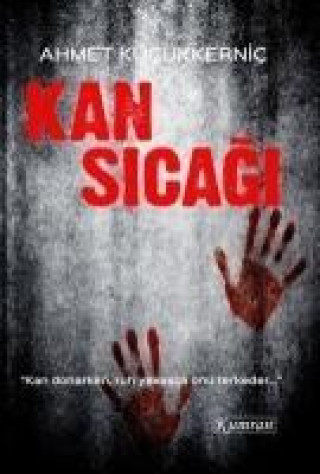 Knjiga Kan Sicagi Ahmet Kücükkernic