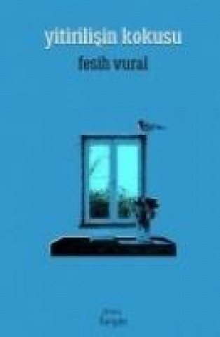 Книга Yitirilisin Kokusu Fesih Vural