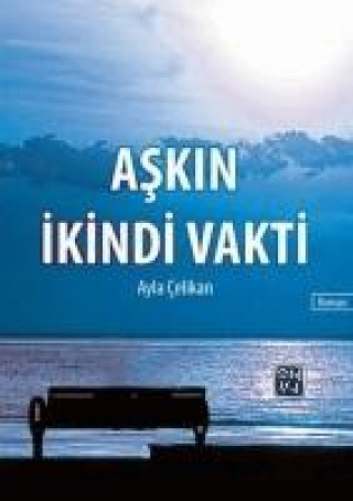 Книга Askin Ikindi Vakti Ayla Celikan