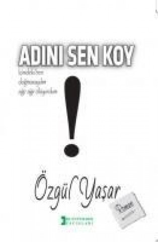 Buch Adini Sen Koy Özgül Yasar