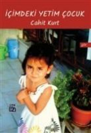 Kniha Icimdeki Yetim Cocuk Cahit Kurt