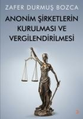 Knjiga Anonim Sirketlerin Kurulmasi Zafer Durmus Bozca