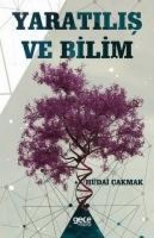 Книга Yaratilis ve Bilim Hüdai Cakmak