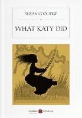 Kniha What Katy Did Susan Coolidge