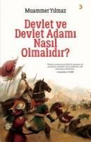 Könyv Devlet ve Devlet Adami Nasil Olmalidir Muammer Yilmaz
