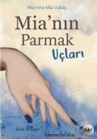 Книга Mianin Parmak Uclari Mümine Uckac
