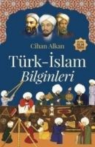Книга Türk-Islam Bilginleri Cihan Alkan